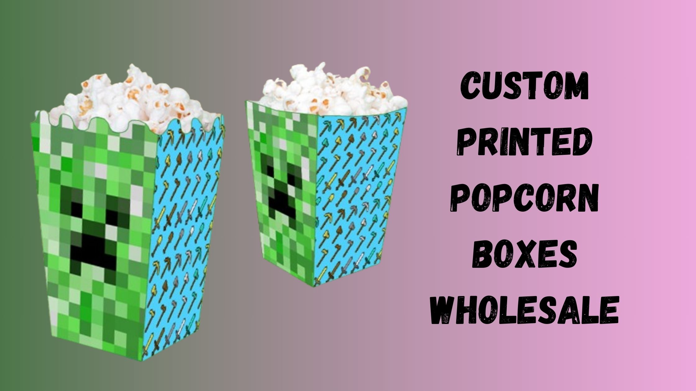 Where Can I Find Affordable Custom Cardboard Popcorn Boxes?
