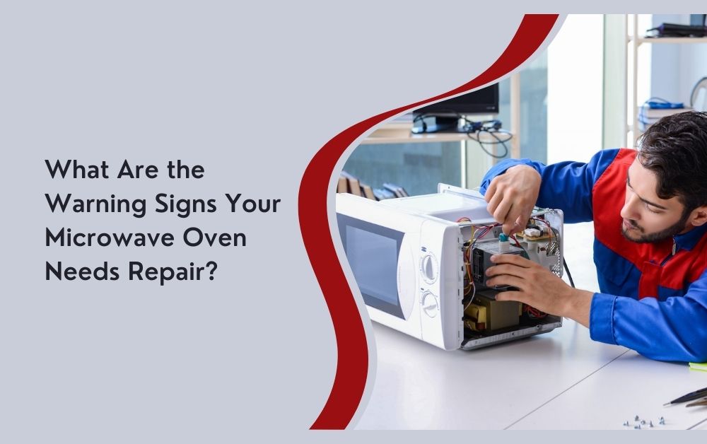 What Are the Warning Signs Your Microwave Oven Needs Repair?