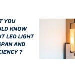 What You Should Know About LED Light Lifespan and Efficiency