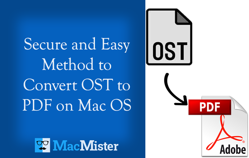 How to Export OST File to PDF File on Mac OS?