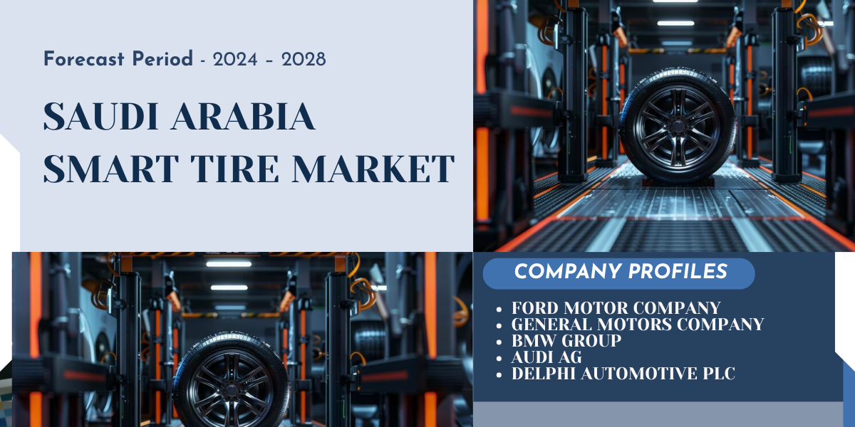 Saudi Arabia Smart Tire Market {2028} Demand Drivers and Market Analysis