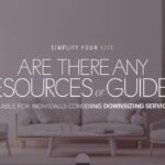 Are There Any Resources or Guides Available for Individuals Considering Downsizing Services?