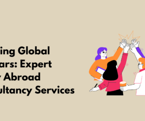 Creating Global Scholars: Expert Study Abroad Consultancy Services