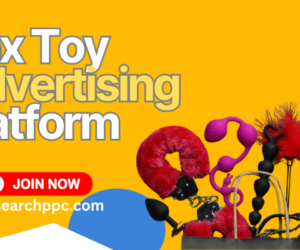 Find Top Sex Toy Ad Networks for High-Converting Campaigns