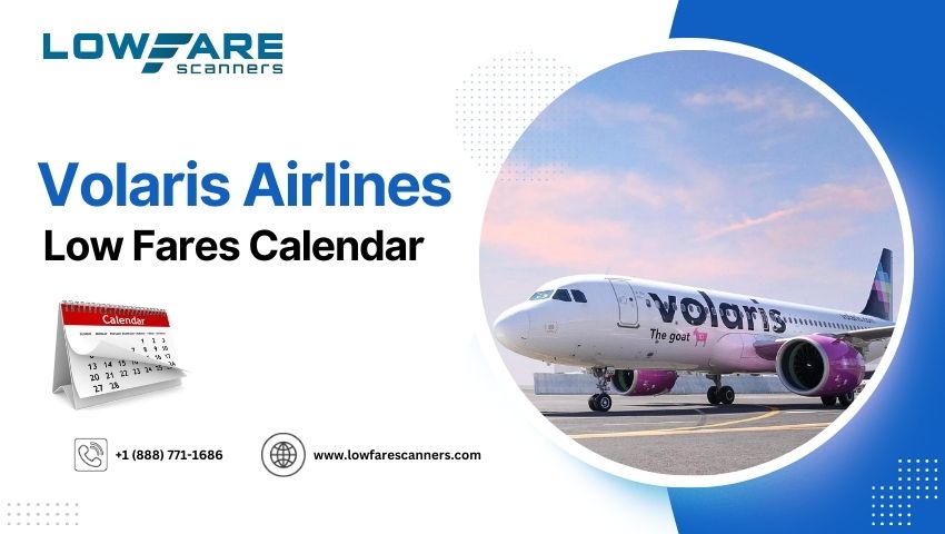 Volaris Airlines Low Fares Calendar