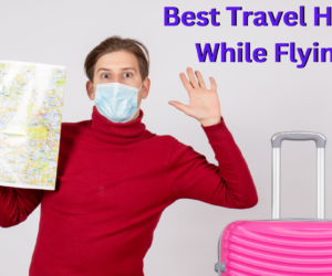 Best Travel Hack While Traveling in International Flights