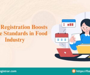 FSSAI Registration Boosts Hygiene Standards in Food Industry