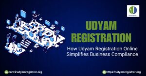 How Udyam Registration Online Simplifies Business Compliance (1)