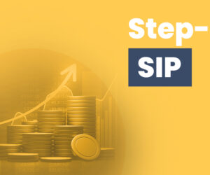 Benefits of Combining Step Up SIP with a Systematic Investment Plan