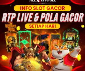 Alexistogel: Situs Slot Gacor Official dengan Bocoran RTP Slot Akurat