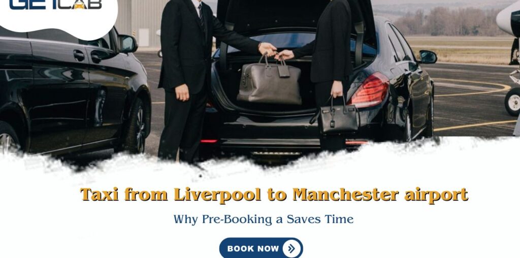 Taxi-from-Liverpool-to-Manchester-Airport