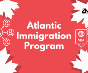 The Benefits of the Atlantic Immigration Program for Skilled Workers