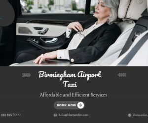 Affordable and Efficient Birmingham Airport Taxi Services