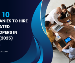 Top 10 Companies to Hire Dedicated Developers in India (2025)
