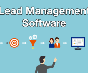 How Lead Management Software Can Boost Your Business Efficiency and Sales?