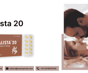 Vidalista 20: Long-Lasting Relief from Erectile Dysfunction | lovemymed