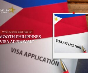 What Are the Best Tips for a Smooth Philippines Visa Approval?