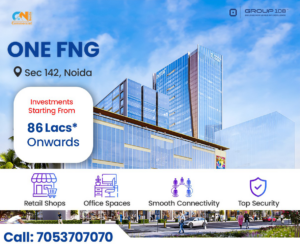 One FNG Noida: Ideal Office and Retail Spaces with 12% Returns