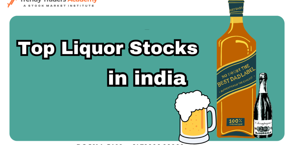 top liquor stocks in india