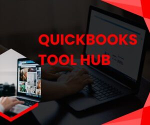 QuickBooks Tool Hub: A Comprehensive Guide for Small Businesses