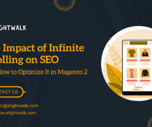 The Impact of Infinite Scrolling on SEO and How to Optimize It in Magento 2