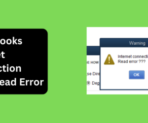 QuickBooks Internet Connection Error Read Error: How to Fix It Quickly