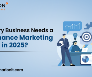 Why Every Business Needs a Performance Marketing Agency in 2025?