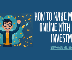 How to Make Money Online with Zero Investment