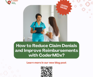 How to Reduce Claim Denials and Improve Reimbursements with CoderMDx?