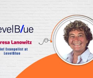 Theresa Lanowitz, Chief Evangelist at LevelBlue – AITech Interview