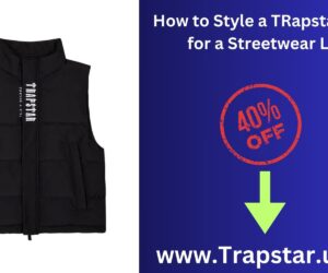 How to Style a TRapstar GILET for a Streetwear Look