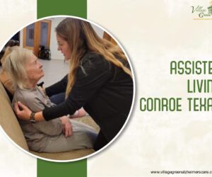 Thinking About Assisted Living in Conroe, Texas? Don’t Move Until You Read This!