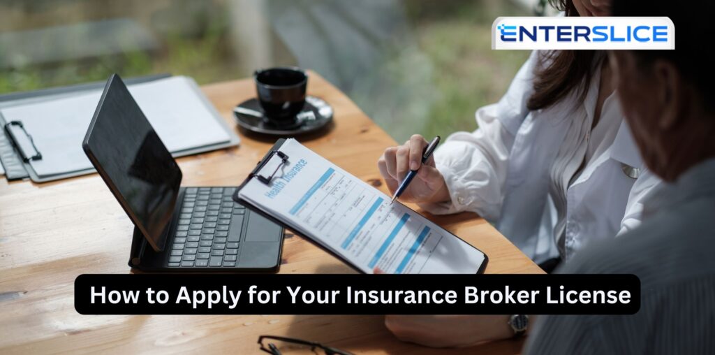 How to Apply for Your Insurance Broker License