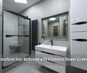 Transform Your Bathroom with Frameless Shower Screens