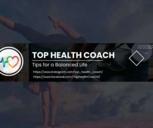 Top Health Coach: Your Ultimate Guide to Achieving Optimal Health and Fitness