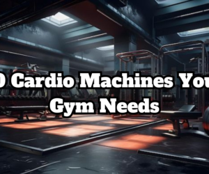 10 Must-Have Cardio Machines for Your Gym