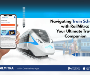 Navigating Train Schedules with RailMitra: Your Ultimate Travel Companion