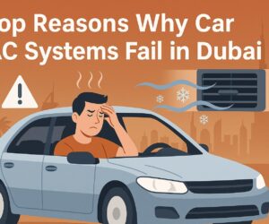 Top Reasons Why Car AC Systems Fail in Dubai