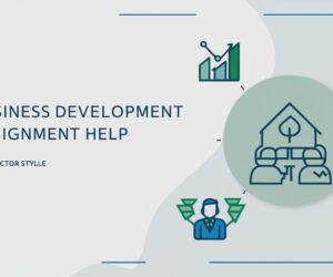 Business Development Assignment Help: The Lifesaver I Didn’t Know I Needed