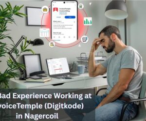 My Bad Experience Working at InvoiceTemple (Digitkode) in Nagercoil