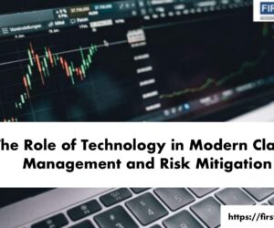 The Role of Technology in Modern Claims Management and Risk Mitigation