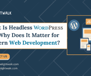 What Is Headless WordPress and Why Does It Matter for Modern Web Development?