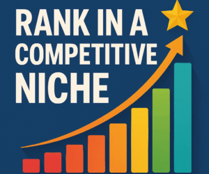 Proven Strategies to Achieve Competitive Organic Rank in Search Results