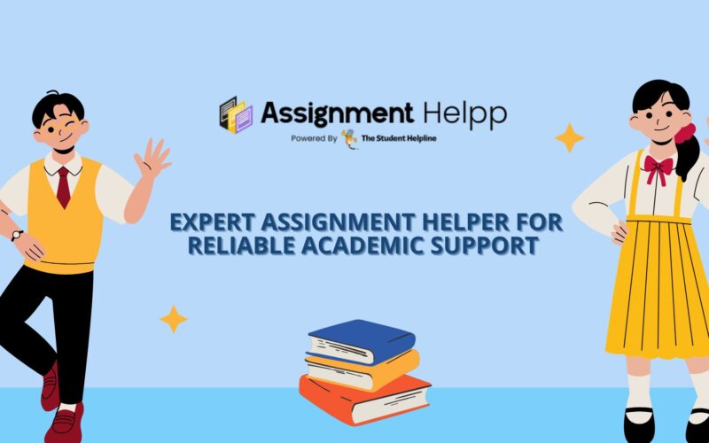 Expert Assignment Helper For Reliable Academic Support