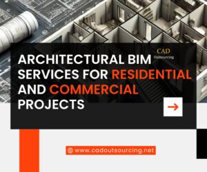 Architectural BIM Services for Residential and Commercial Projects