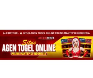ALEXISTOGEL Situs Agen Togel Online Paling Mantep Di Indonesia