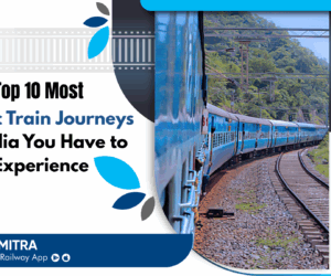 Top 10 Most Scenic Train Journeys in India You Have to Experience